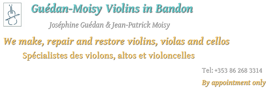 Guedan-Moisy Violins in Bandon, Co Cork